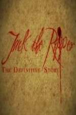 Watch Jack the Ripper: The Definitive Story Putlocker