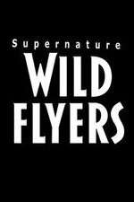 Watch Putlocker Supernature - Wild Flyers Online