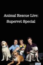 Watch Animal Rescue Live: Supervet Special Putlocker