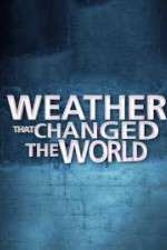 Watch Weather That Changed the World Putlocker