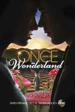 Watch Once Upon a Time in Wonderland Putlocker