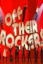 Watch Off Their Rockers UK Putlocker