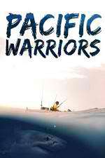 Watch Pacific Warriors Putlocker
