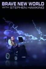 Watch Brave New World With Stephen Hawking Putlocker