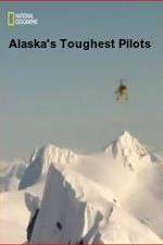 Watch Alaska's Toughest Pilots Putlocker