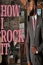 Watch How I Rock It Putlocker