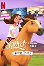 Watch Spirit Riding Free: Pony Tales Putlocker