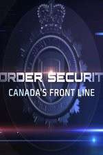 Watch Border Security: Canada's Front Line Putlocker