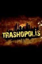 Watch Trashopolis Putlocker