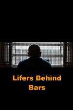 Watch Putlocker Lifers Behind Bars Online