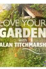 Watch Love Your Garden Putlocker