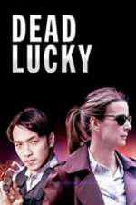 Watch Dead Lucky Putlocker