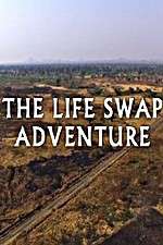 Watch The Life Swap Adventure Putlocker