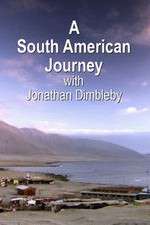 Watch A South American Journey with Jonathan Dimbleby Putlocker