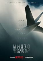 Watch Putlocker MH370: The Plane That Disappeared Online