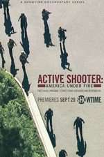 Watch Active Shooter: America Under Fire Putlocker
