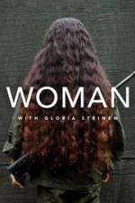 Watch WOMAN with Gloria Steinem Putlocker