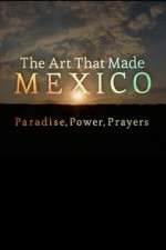 Watch The Art That Made Mexico Putlocker