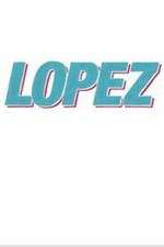 Watch Lopez Putlocker