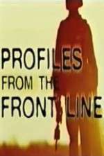 Watch Profiles from the Front Line Putlocker
