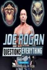 Watch Joe Rogan Questions Everything Putlocker