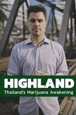 Watch Highland: Thailand's Marijuana Awakening Putlocker