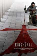 Watch Knightfall Putlocker