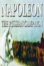 Watch Napoleon: The Russian Campaign Putlocker