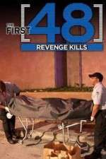 Watch The First 48: Revenge Kills Putlocker