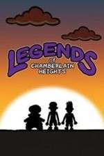 legends of chamberlain heights tv poster