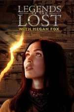 Watch Legends of the Lost with Megan Fox Putlocker