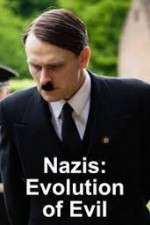 Watch Nazis Evolution of Evil Putlocker