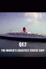 Watch QE2: The World's Greatest Cruise Ship Putlocker