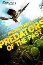 Watch Prehistoric: Predators of the Past Putlocker
