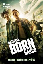 Watch Putlocker Natural Born Narco Online