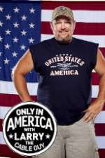 Watch Only in America with Larry the Cable Guy Putlocker