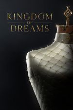 Watch Putlocker Kingdom of Dreams Online
