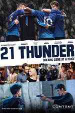 Watch 21 Thunder Putlocker