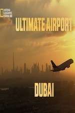 Watch Ultimate Airport Dubai Putlocker