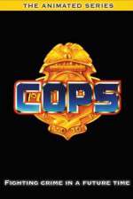 Watch COPS The Animated Series Putlocker