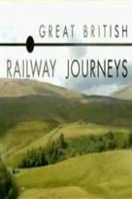 Watch Putlocker Great British Railway Journeys Online