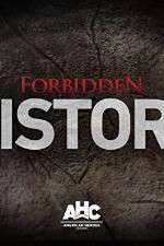Watch Forbidden History Putlocker