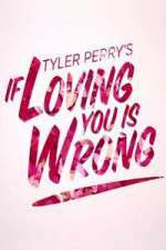 Watch Tyler Perry's If Loving You Is Wrong Putlocker