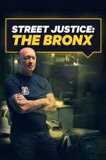 Watch Putlocker Street Justice: The Bronx Online