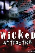 Watch Wicked Attraction Putlocker