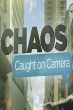 Watch Chaos Caught on Camera Putlocker