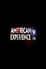 Watch American Experience Putlocker