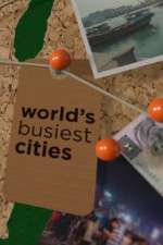 Watch World's Busiest Cities Putlocker