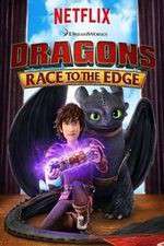 Watch Putlocker DreamWorks Dragons​: Race to the Edge Online
