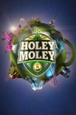 Watch Holey Moley Putlocker